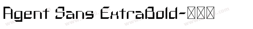 Agent Sans ExtraBold字体转换